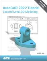AutoCAD 2022 Tutorial Second Level 3D Modeling