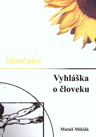 Slnečnice: Vyhláška o človeku