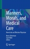 Manners, Morals, and Medical Care