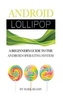 ANDROID LOLLIPOP