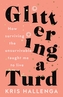 Glittering a Turd