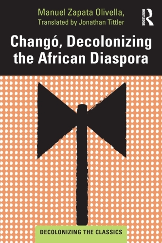 Chango, Decolonizing the African Diaspora