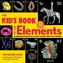 The Kid's Book of the Elements