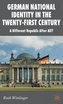 German National Identity in the Twenty-First Century