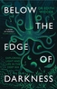 Below the Edge of Darkness