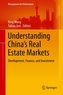 Understanding China's Real Estate Markets
