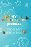 MY KINDERGARTEN JOURNAL SCHOOL DAYS MEMO
