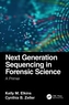 Next Generation Sequencing in Forensic Science