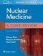 Nuclear Medicine: A Core Review