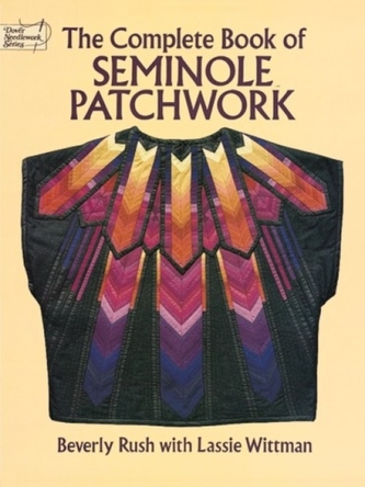 The Complete Book of Seminole Patchwork