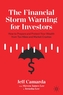 The Financial Storm Warning for Investors