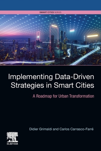 Implementing Data-Driven Strategies in Smart Cities