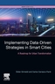 Implementing Data-Driven Strategies in Smart Cities