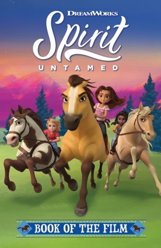 Spirit Untamed: Book of the Film