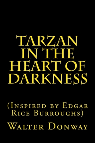 TARZAN IN THE HEART OF DARKNESS