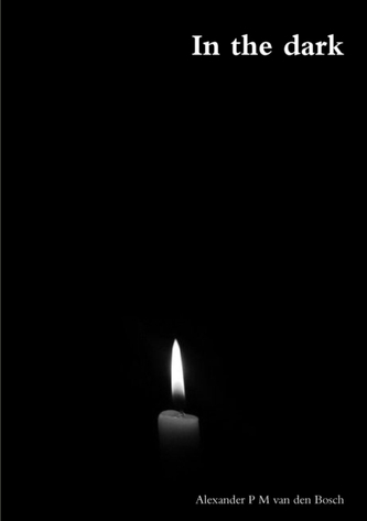 In the dark