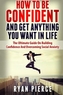 HOW TO BE CONFIDENT AND GET AN