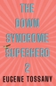 The Down Syndrome Superhero 2