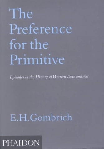 The Preference for the Primitive