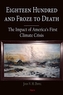 Eighteen Hundred and Froze to Death