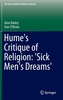 Hume's Critique of Religion: 'Sick Men's Dreams'