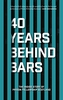 40 Years Behind Bars
