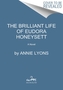 The Brilliant Life of Eudora Honeysett