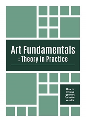 Art Fundamentals: Theory in Practice