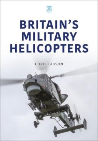 BRITAINS MILITARY HELICOPTERS