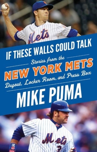 If These Walls Could Talk: New York Mets