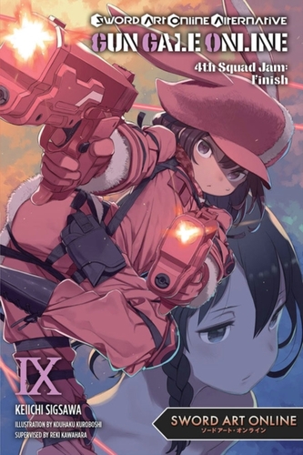 Sword Art Online Alternative Gun Gale Online, Vol. 9 light novel