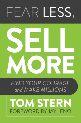 Fear Less, Sell More