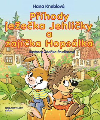 Příhody ježečka Jehličky a zajíčka Hopsálka