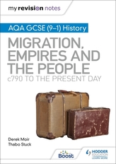 My Revision Notes: AQA GCSE (9-1) History: Migration, empires and the people: c790 to the present day