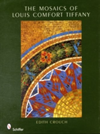 Mosaics of Louis Comfort Tiffany