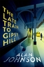 The Late Train to Gipsy Hill