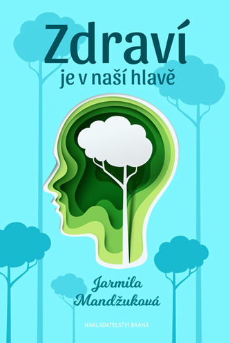 Zdraví je v naší hlavě