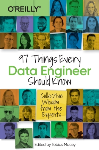 97 Things Every Data Engineer Should Know