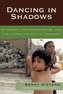 Dancing in Shadows