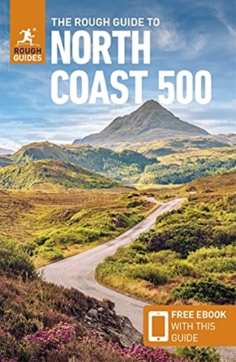 The Rough Guide to the North Coast 500 (Compact Travel Guide with Free eBook)
