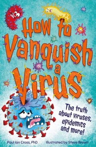 How to Vanquish a Virus