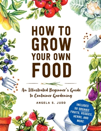 How to Grow Your Own Food