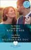 A Single Dad To Rescue Her / Falling For The Billionaire Doc