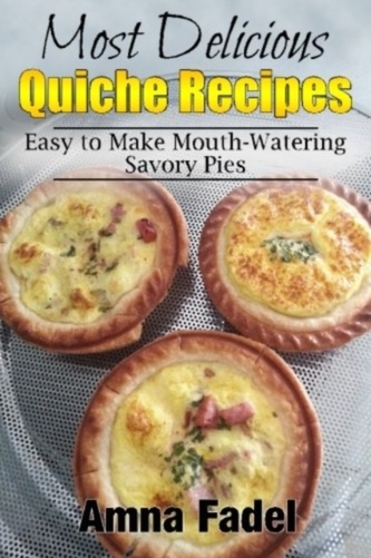 MOST DELICIOUS QUICHE RECIPES