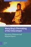 Wang Bing's Filmmaking of the China Dream