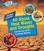 All About Heat Waves and Droughts (A True Book: Natural Disasters) (Library Edition)