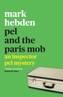 Pel and the Paris Mob