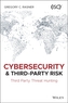 Cybersecurity and Third-Party Risk