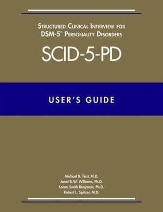 User's Guide for the Structured Clinical Interview for DSM-5 Personality Disorders (SCID-5-PD)