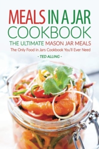 MEALS IN A JAR COOKBOOK - THE